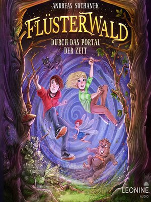 cover image of Flüsterwald--Durch das Portal der Zeit (Staffel I, Band 3)